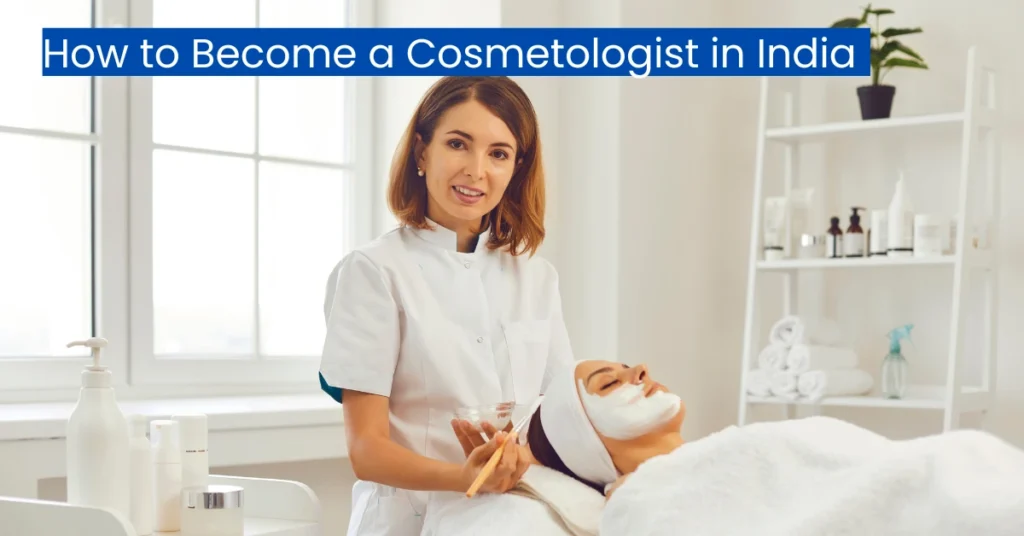 How-to-Become-a-Cosmetologist-in-India