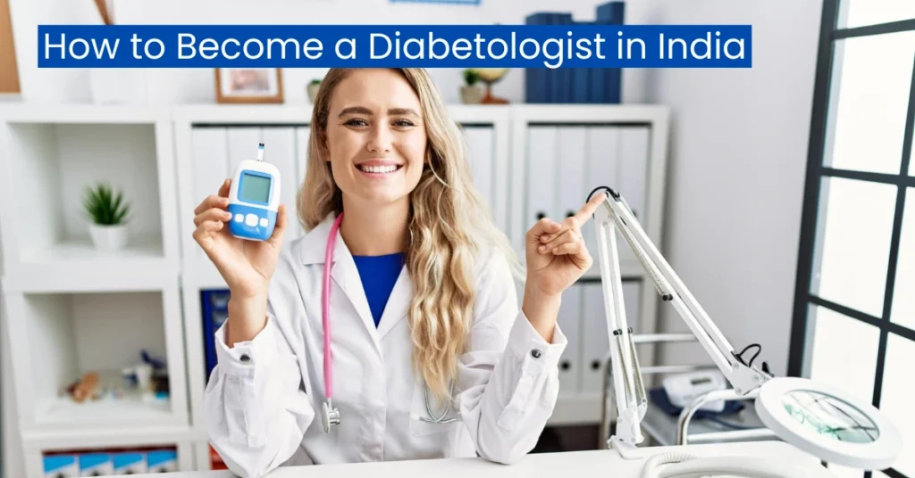 How-to-Become-a-Diabetologist-in-India