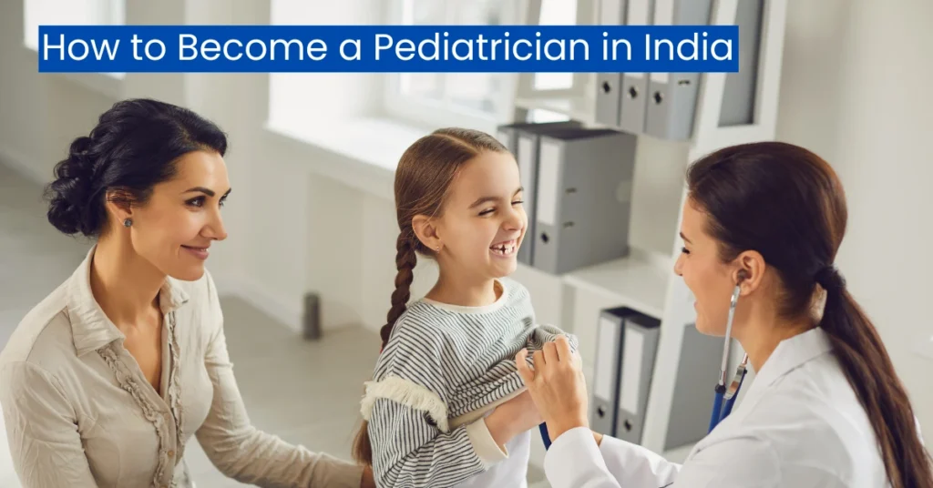 How-to-Become-a-Pediatrician-in-India